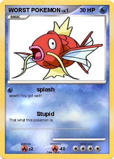 Pokémon WORST POKEMON 6 6 - splash - My Pokemon Card