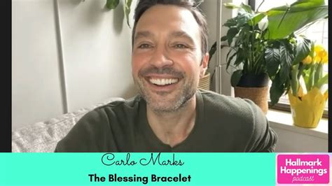 Interview Actor Carlo Marks From The Blessing Bracelet Hallmark