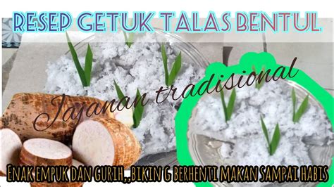 Resep Getuk Talas Bentul Jajanan Tradisional Empuk Gurih