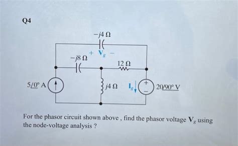 Solved For The Phasor Circuit Shown Above Find The Phasor