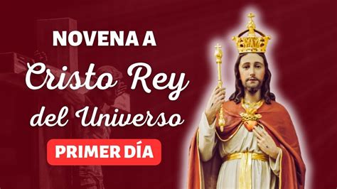 Novena A Cristo Rey D A Youtube