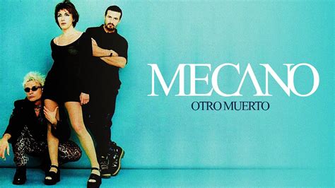 Mecano Otro Muerto Letra Youtube