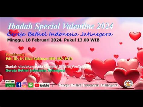 Ibadah Valentine Gereja Bethel Indonesia Feb Kunci Melimpah