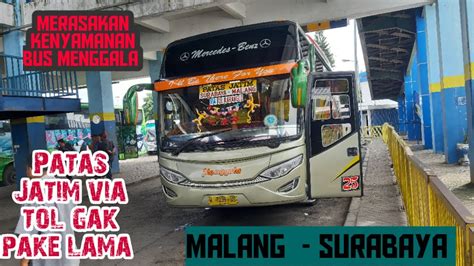 Naik Bus Patas Menggala Malang Ke Surabaya Via Tol Youtube