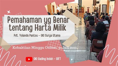 Kebaktian Minggu Online Gki Gading Indah 31 Juli 2022 Youtube