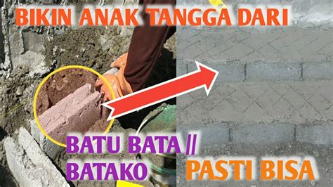 PROSES PEMBUATAN ANAK TANGGA PAKAI BATU BATA BATAKO YouTube