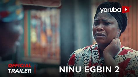 Ninu Egbin 2 Yoruba Movie 2023 Official Trailer Now Showing On