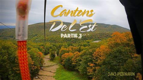 Cantons De L Est Sp Cial D Automne Docu Voyage K Youtube