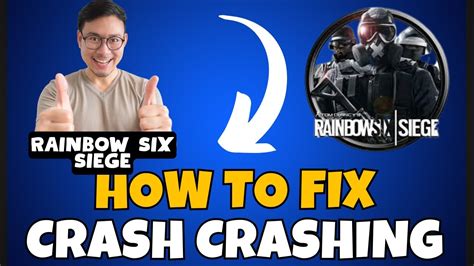 How To Fix Rainbow Six Siege Crashing Issue 2023 100 Working Method