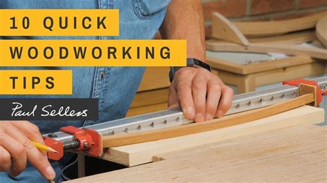 Quick Woodworking Tips Paul Sellers Youtube