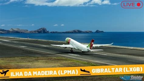 4K Voo Da Ilha Da Madeira LPMA Para Gibraltar LXGB A320 Neo