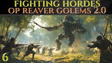 Fighting Hordes Reaver Golem Build Age Of Wonders Ep Youtube