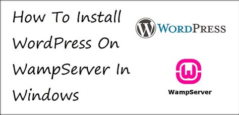 How To Install WordPress On WampServer My Blog Master