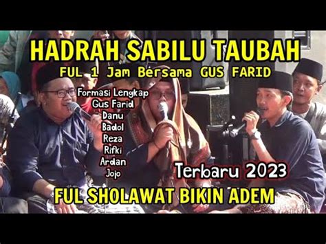 Hadrah Pusat Sabilu Taubah Gus Iqdam Terbaru Gus Farid Danu Badol