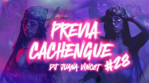 Previa Cachengue Enganchado Mix Dj Juana Vincet Youtube