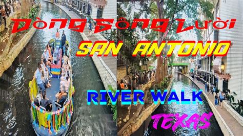 D Ng S Ng L I River Walk San Antonio Texas Usa Youtube