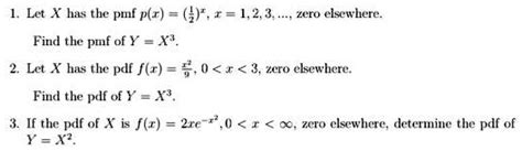 Solved Let Xhas The Pmf Px X Zero Elsewhere Find The Pmf Of Y