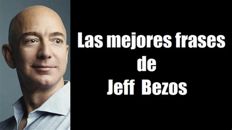 Frases Célebres de Jeff Bezos YouTube