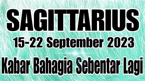 Sagittarius Kabar Bahagia Untukmu Sebentar Lagi September