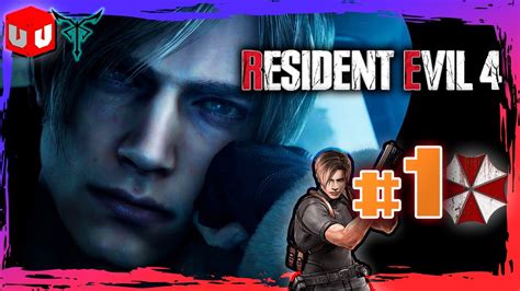 Juguemos Resident Evil 4 Remake Gameplay en Español Parte 1 YouTube