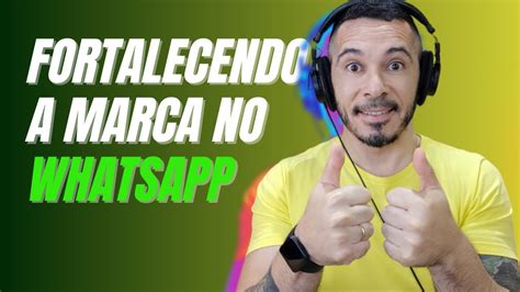 Fortalecendo A Marca Da Sua Web R Dio Whatsapp Youtube