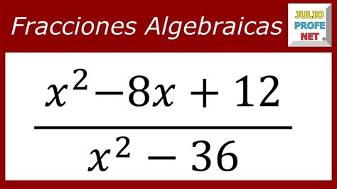 SimplificaciÓn De Fracciones Algebraicas Ejercicio 2 Youtube