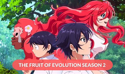 The Fruit Of Evolution Season 2 Release Date When Will It Get Release Regaltribune