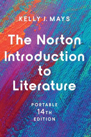 The Norton Introduction To Literature Kelly J Mays W W Norton