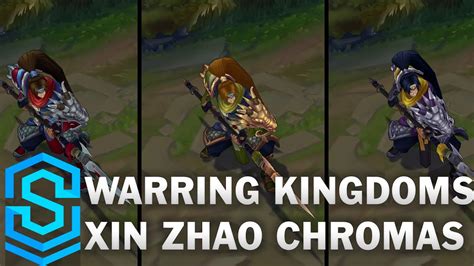 Warring Kingdoms Xin Zhao Chroma Skins Youtube