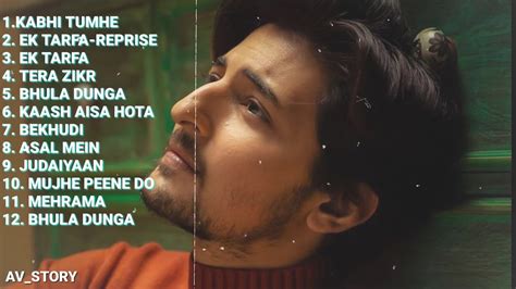 Best Sad Vibes Of Darshan Raval Sad Songs Of Darshan Raval Enjoy