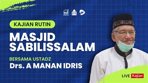 Tafsir Tematik Qur Ani Ustadz Drs A Manan Idris Youtube