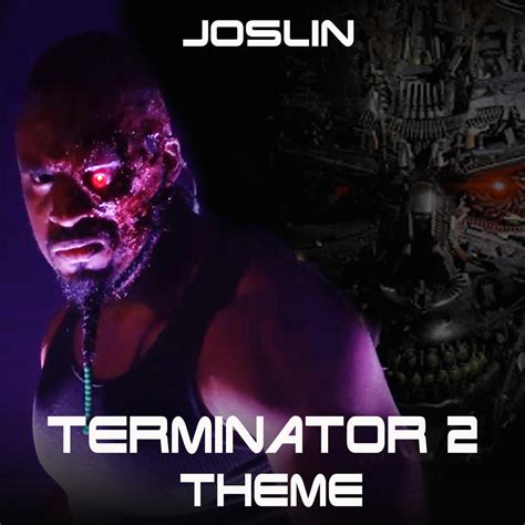 ‎Terminator 2 Theme - Single - Album by Joslin - Apple Music