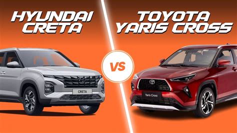 So sánh Toyota Yaris Cross và Hyundai Creta Chọn thương hiệu hay tiện