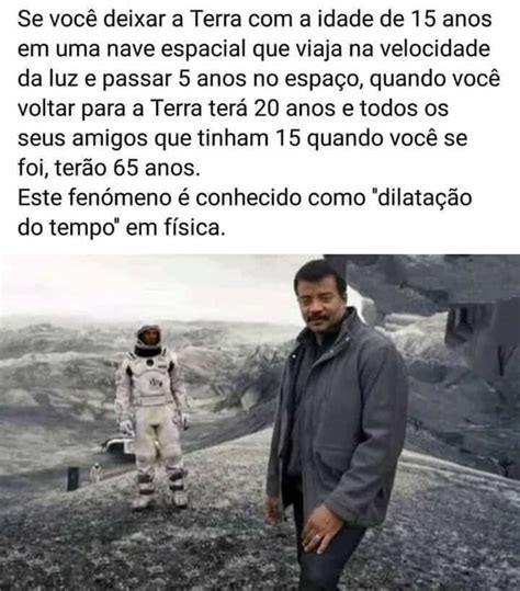 Se Voc Deixar A Terra A Idade De Anos Em Uma Nave Espacial Que