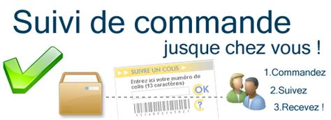 Le Suivi De Votre COMMANDE Le Suivi De Votre COLIS