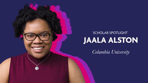 Scholar Spotlight Jaala Alston Laidlaw Scholars Network