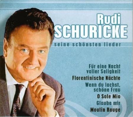 Seine Schönsten Lieder Schuricke Rudi Amazon de Musik