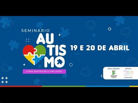 Seminário Autismo Mesa redonda Autismo no ensino superior e médio