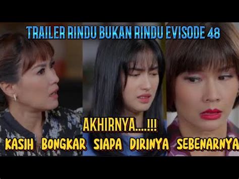 TRAILER RINDU BUKAN RINDU EVISODE 47 SENIN 13 MARET 2923 YouTube