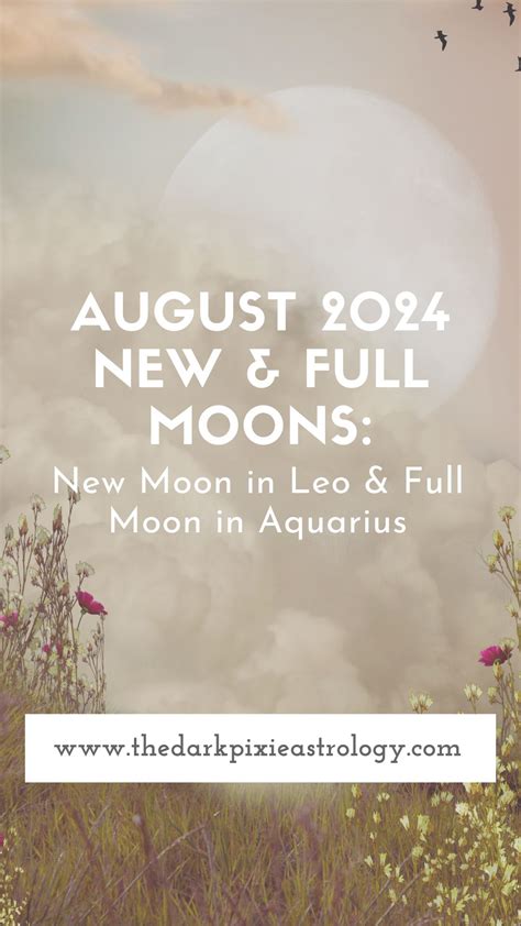 August New Full Moons New Moon In Leo Full Moon In Aquarius