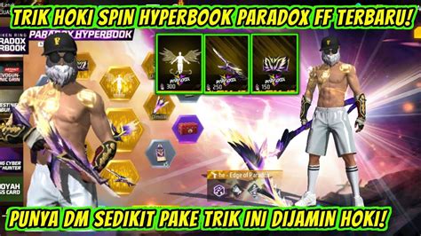 Trik Hoki Spin Ff Terbaru Hyperbook Paradox Habis Berapa Diamond Spin