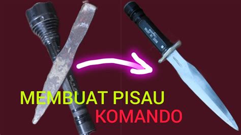 Membuat Pisau Komando YouTube