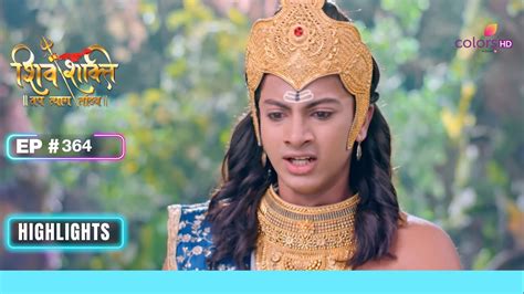 कार्तिकेय ने गणेश के साथ किया अनिष्ट Shiv Shakti शिव शक्ति Ep 364 Highlights Youtube