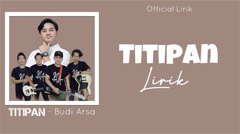 Official Lirik Titipan Budi Arsa Ft Ba Music Youtube