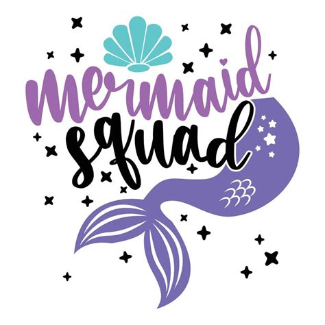 Mermaid Squad Sublimation Cricut Vector Vector Art At Vecteezy