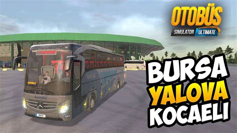 Bursa Yalova Kocaeli Otobüs Simulator Ultimate Mercedes Benz