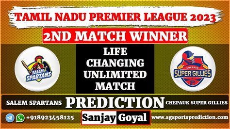 2nd Match Prediction TNPL 2023 Salem Spartans Vs Chepauk Super