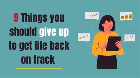 9 Things You Should Giveup To Get Your Life Back On Track