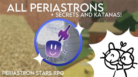 All Secrets Periastrons Katanas In Periastron Stars Rpg Roblox