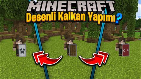 Desenli Kalkan Yap M Minecraft Pe E Itim Youtube